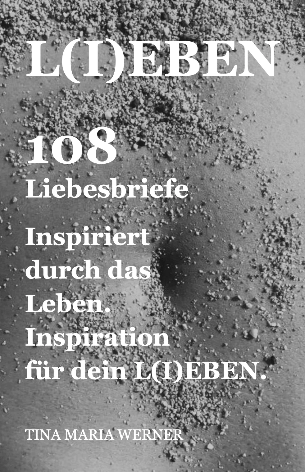 L(I)EBEN – 108 Liebesbriefe